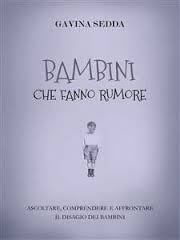 PRESENTAZIONE DEL LIBRO: 'BAMBINI CHE FANNO RUMORE'